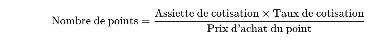 Formule de calcul des points Agirc-Arrco : Nombre de points égal à l'assiette de cotisation multipliée par le taux de cotisation, divisé par le prix d'achat du point.