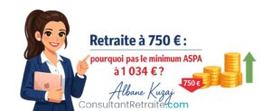 Pourquoi certains retraités touchent 750 € alors que l’ASPA est à 1 043 € ? Comprendre la différence entre retraite et minimum vieillesse